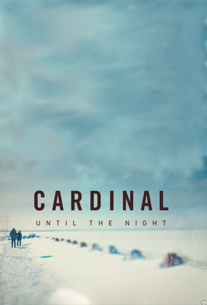 Cardinal - Until the Night [217814] (A1586289135) [[TV Shows]] --Plex--